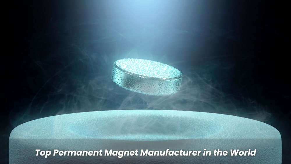 Top 10 Permanent Magnet Manufacturers in the World 2023 - Zhaobao