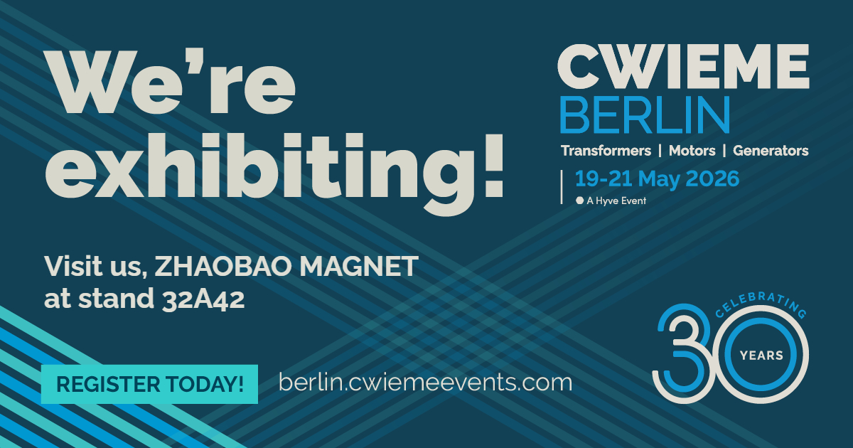 ZHAOBAO MAGNET at CWIEME Berlin 2026